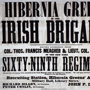 CIVIL WAR: RECRUITING. Civil War recruiting poster, 1861, appealing to Irish immigrants in Philadelphia, Pennsylvania, to enlist in a company to be attached to the Irish Brigade of the 69th Regiment of the New York State Militia