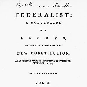 Title page of the second volume of The Federalist, essays in favor of a federal Constitution, written by Alexander Hamilton, James Madison, and John Jay, published at New York in 1788. This copy bears the name of Elizabeth Hamilton
