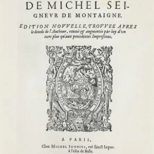 Les Essais, by Michel de Montaigne, published 1595 (engraving)