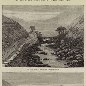 The Railway from Bettws-y-Coed to Festiniog, North Wales (engraving)