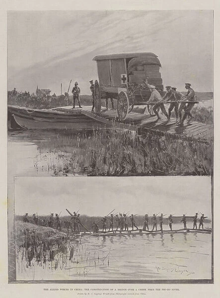 The Allied Forces in China, the Construction of a Bridge over a Creek near the Pei-ho River (litho)