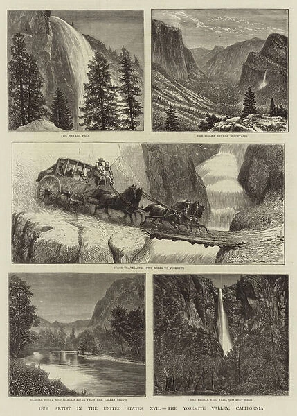 Our Artist in the United States, XVII, the Yosemite Valley, California (engraving)