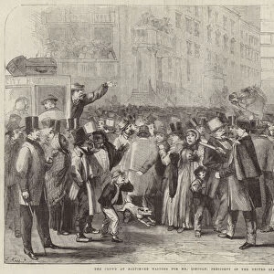 The crowd at Baltimore waiting for Mr Lincoln (engraving)