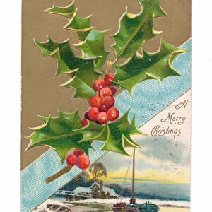 Edwardian Christmas postcard of an idyllic scene and a sprig of holly, c