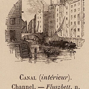 Le Vocabulaire Illustre: Canal (interieur); Channel; Fluszbett (engraving)