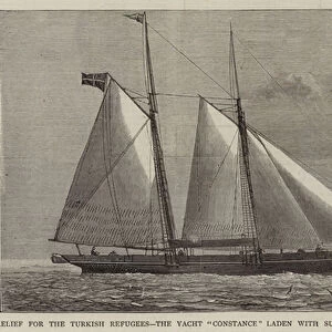 Relief for the Turkish Refugees, the Yacht "Constance"laden with supplies from the Turkish Compassionate Fund (engraving)